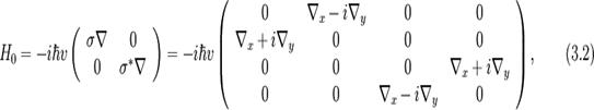 H_0=-i\hbar v\left(\begin{array}{cc} \mathbf{\sigma}\mathbf{\nabla} & 0 \\ 0 & \mathbf{\sigma^{*}\nabla} \\\end{array}\right) =-i\hbar v \left(\begin{array}{cccc} 0 & \nabla_x-i\nabla_y & 0 & 0 \\ \nabla_x+i\nabla_y & 0 & 0 & 0 \\ 0 & 0 & 0 & \nabla_x+i\nabla_y \\ 0 & 0 & \nabla_x-i\nabla_y & 0 \\\end{array}\right),\qquad(3.2)