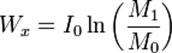 Описание: W_x=I_0\ln\left( {M_1\over M_0} \right) 