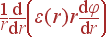\frac{1}{r}\frac{{\rm d}}{{\rm d}r}\left(\varepsilon(r) r\frac{{\rm d}\varphi}{{\rm d}r}\right)