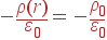 -\frac{\rho(r)}{\varepsilon_0} = -\frac{\rho_0}{\varepsilon_0}
