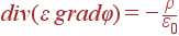 div(\varepsilon grad\varphi) = -\frac{\rho}{\varepsilon_0}