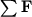 $\sum {\displaystyle {\displaystyle \bf F}}$
