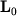 ${\displaystyle \bf L}_{0}$
