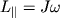 $L_{\parallel} = J\omega$